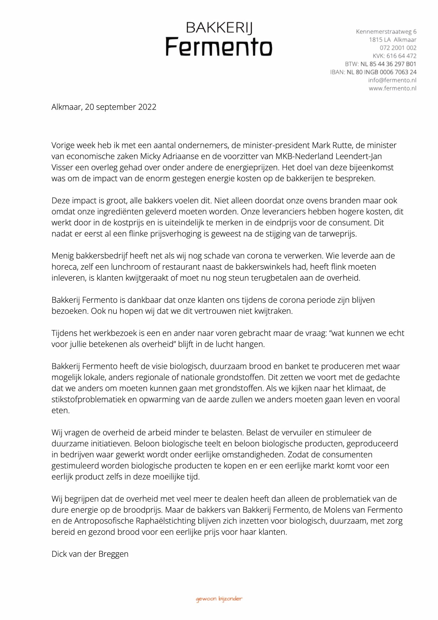 een brief opgesteld door dick van der Breggen over de impact van de energie crisis op de consument van de bakkerijen en de biologische voedselketen.